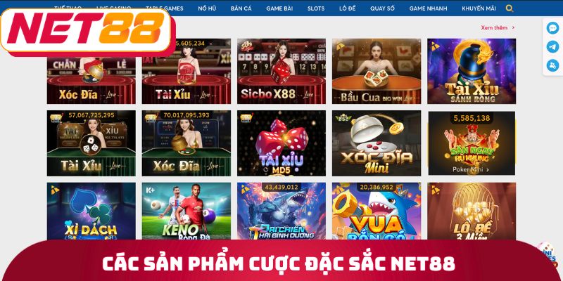 Các sản phẩm cược đặc sắc Net88