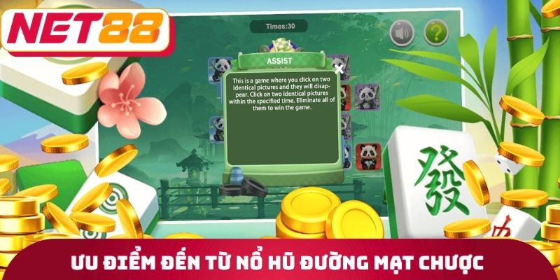 Ưu điểm đến từ nổ hũ đường mạt chược